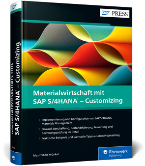 Materialwirtschaft mit SAP S/4HANA – Customizing von Münkel,  Maximilian