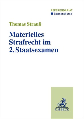 Materielles Strafrecht im 2. Staatsexamen von Strauß,  Thomas