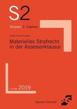 Materielles Strafrecht in der Assessorklausur von Krüger,  Rolf, Ladiges,  Manuel, Schneider,  Wilhelm-Friedrich