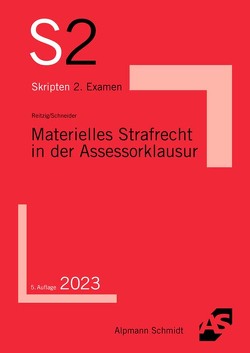 Materielles Strafrecht in der Assessorklausur von Reitzig,  Dirk, Schneider,  Wilhelm-Friedrich