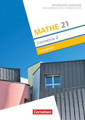 Mathe 21 – Sekundarstufe I/Oberstufe – Geometrie – Band 2 von Girnat,  Boris, Meier,  Patrick