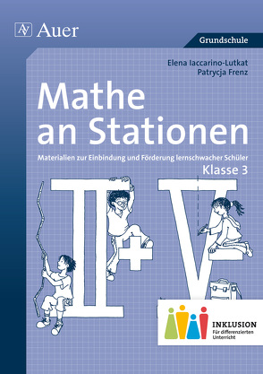 Mathe an Stationen 3 Inklusion von Frenz,  Patrycja, Iaccarino-Lutkat,  Elena