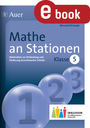 Mathe an Stationen 5 Inklusion von Ksiazek,  Bernard