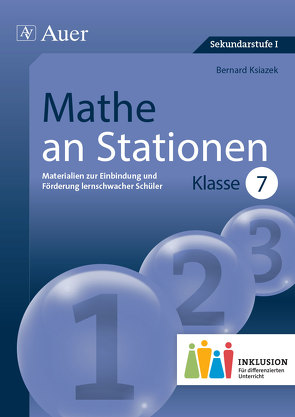 Mathe an Stationen 7 Inklusion von Ksiazek,  Bernard