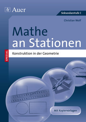 Mathe an Stationen Konstruktion in der Geometrie von Wolf,  Christian