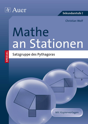 Mathe an Stationen spezial Pythagoras von Wolf,  Christian