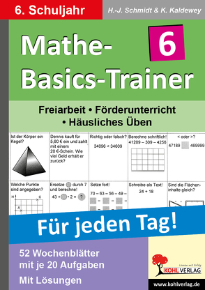 Mathe-Basics-Trainer / Klasse 6 von Kaldewey,  Kurt, Schmidt,  Hans-J.