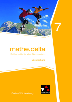 mathe.delta – Baden-Württemberg / mathe.delta Baden-Württemberg LB 7 von Diemer,  Lothar, Engeln,  Alexander, Kleine,  Michael, Wölbert,  Stephan