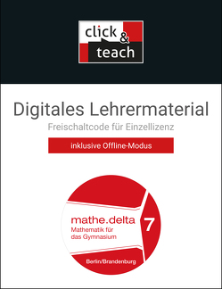 mathe.delta – Berlin/Brandenburg / mathe.delta BE/BB click & teach 7 Box von Adam,  Viola, Boldt,  Benedikt, Dopmeyer,  Hannah, Engeln,  Alexander, Fischer,  Theresa, Goral,  Johanna, Kleine,  Michael, Kleinlein,  Eva, Lermer,  Susanne, Pachal,  Jacqueline, Schmidt,  Sofie, Stankewitz,  Ann-Kathrin