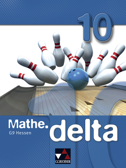 mathe.delta – Hessen (G9) / mathe.delta Hessen (G9) 10 von Kleine,  Michael, Marx,  Ilse, Mueller,  Susanne, Szücs,  Kinga