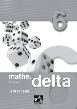 mathe.delta – Hessen (G9) / mathe.delta Hessen (G9) LB 6 von Fischer,  Eva, Forte,  Attilio, Kleine,  Michael, Prill,  Thomas, Schmück,  Mareike, Wöller,  Susanne
