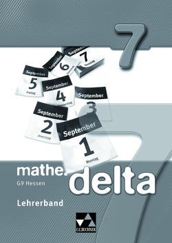 mathe.delta – Hessen (G9) / mathe.delta Hessen (G9) LB 7 von Etzold,  Heiko, Fischer,  Eva, Forte,  Attilio, Gilg,  Andreas, Heinrich,  Maren, Hieb,  Toralf, Hofmann,  Christian, Kleine,  Michael, Ludwig,  Matthias, Mueller,  Susanne, Prill,  Thomas, Schmück,  Mareike, Schröder,  Bärbel, Skorsetz,  Birgit, Wöller,  Susanne