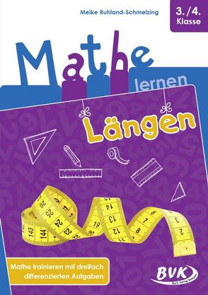 Mathe lernen: Längen von Ruhland-Schmelzing,  Meike
