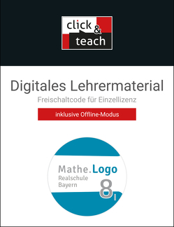 Mathe.Logo – Bayern – neu / Mathe.Logo BY click & teach 8 I Box von Barthel,  Christian, Kleine,  Michael, Weixler,  Patricia, Weixler,  Simon