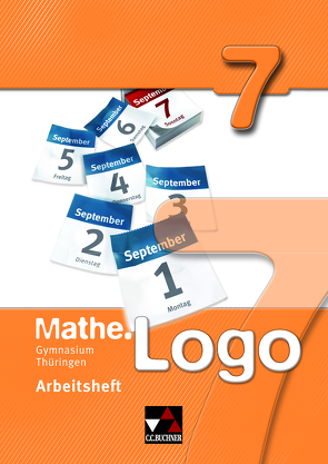 Mathe.Logo – Gymnasium Thüringen / Mathe.Logo Gymnasium Thüringen AH 7 von Ferdinand,  Anna-Theresia, Forte,  Attilio, Kleine,  Michael, Ludwig,  Matthias, Prill,  Thomas, Weigand,  Frank