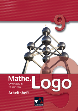 Mathe.Logo – Gymnasium Thüringen / Mathe.Logo Gymnasium Thüringen AH 9 von Beyer,  Dagmar, Graf,  Daniel, Kleine,  Michael, Letschert,  Patrick, Prill,  Thomas, Skorsetz,  Birgit, Weixler,  Simon