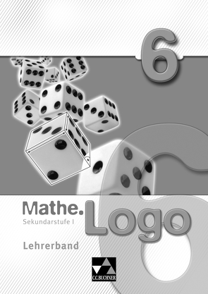 Mathe.Logo – Regelschule Thüringen / Mathe.Logo LB 6 von Fischer,  Eva, Forte,  Attilio, Kleine,  Michael, Prill,  Thomas, Schmück,  Mareike