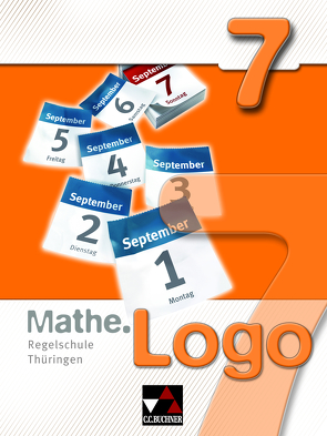 Mathe.Logo – Regelschule Thüringen / Mathe.Logo Regelschule Thüringen 7 von Fischer,  Eva, Forte,  Attilio, Kleine,  Michael, Ludwig,  Matthias, Prill,  Thomas, Schmück,  Mareike