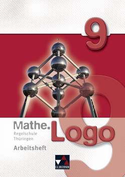 Mathe.Logo – Regelschule Thüringen / Mathe.Logo Regelschule Thüringen AH 9 von Enghardt,  Ingolf, Etzold,  Heiko, Graf,  Daniel, Kleine,  Michael, Letschert,  Patrick, Prill,  Thomas, Skorsetz,  Birgit