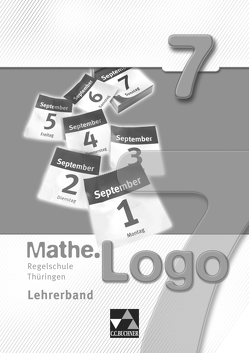 Mathe.Logo – Regelschule Thüringen / Mathe.Logo Regelschule Thüringen LB 7 von Adams,  Julia, Ferdinand,  Anna-Theresia, Groß,  Nadine, Kleine,  Michael, Ludwig,  Matthias, Prill,  Thomas