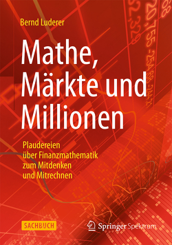 Mathe, Märkte und Millionen von Luderer,  Bernd