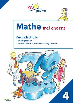 Mathe mal anders, Grundschule Klasse 4 von Hutt,  Stefan