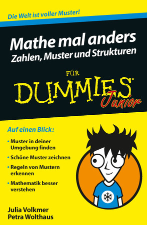 Mathe mal anders: Zahlen, Muster und Strukturen für Dummies Junior von Volkmer,  Julia, Wolthaus,  Petra