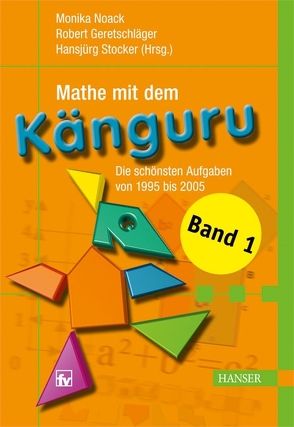 Mathe mit dem Känguru 1 von Geretschläger,  Robert, Noack,  Monika, Stocker,  Hansjürg