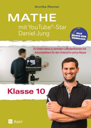 Mathe mit YouTube®-Star Daniel Jung Klasse 10 von Riemer,  Annika