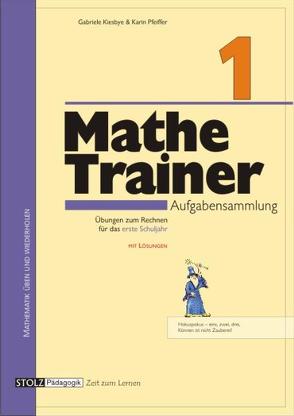 Mathe-Trainer 1 von Kiesbye,  Gabriele, Pfeiffer,  Karin