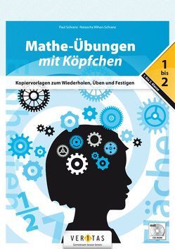 Mathe-Übungen mit Köpfchen (1.-2. Klasse) von Schranz,  Paul, Wihan-Schranz,  Natascha