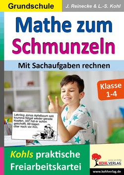 Mathe zum Schmunzeln / Grundschule – Mit Sachaufgaben rechnen von Kohl,  Lynn-Sven, Reinecke,  Jörg