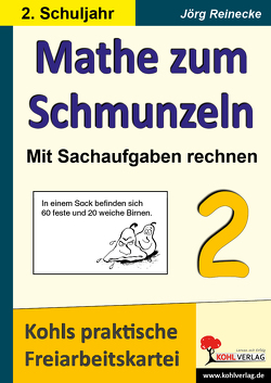 Mathe zum Schmunzeln – Mit Sachaufgaben rechnen / Klasse 2 von Reinecke,  Jörg