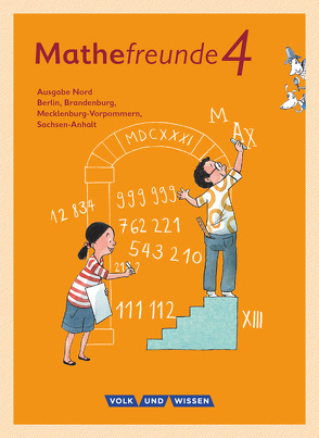 Mathefreunde – Ausgabe Nord 2015 – 4. Schuljahr von Elsner,  Jana, Fiedler,  Kathrin, Kluge,  Ursula, Miedtke,  Isabel, Schlabitz,  Birgit, Wallis,  Edmund