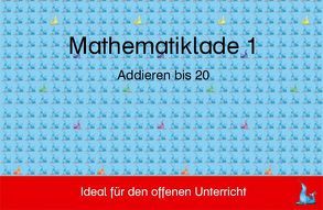 Mathelade 1 – Addieren bis 20 von Hofmann,  Renate, Pacher,  Lieselotte