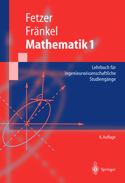 Mathematik 1 von Feldmann,  Dietrich, Fetzer,  Albert, Fränkel,  Heiner, Schwarz,  Horst, Spatzek,  Werner, Stief,  Siegfried