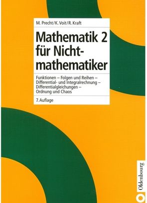 Mathematik 2 für Nichtmathematiker von Kraft,  Roland, Precht,  Manfred, Voit,  Karl