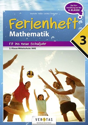Ferienheft Mathematik 3. Klasse MS/AHS von Boxhofer,  Emmerich, Huber,  Franz, Lischka,  Ulrike, Panhuber,  Brigitte