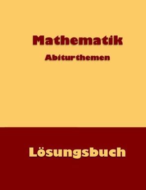 Mathematik Abiturthemen von Küntzer,  Dieter
