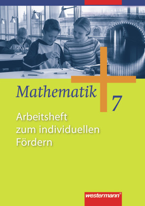 Mathematik – Allgemeine Ausgabe 2006 für die Sekundarstufe I von Herling,  Jochen, Koepsell,  Andreas, Kuhlmann,  Karl-Heinz, Scheele,  Uwe, Wilke,  Wilhelm