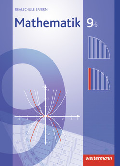 Mathematik – Ausgabe 2009 für Realschulen in Bayern von Englmaier,  Christa, Goetz,  Franz Josef, Liebau,  Bernd, Mohr,  Katja, Widl,  Josef