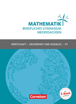 Mathematik – Berufliches Gymnasium – Niedersachsen – Klasse 11 (Einführungsphase) von Klotz,  Volker, Knapp,  Jost, Schöwe,  Rolf