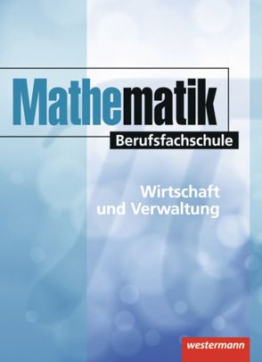 Mathematik Berufsfachschule von Krumnau,  Sabine, Sacha,  Nicole, Scholz,  Rainer
