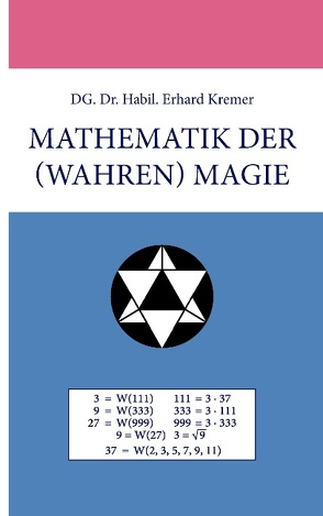 Mathematik der (wahren) Magie von Kremer,  Erhard