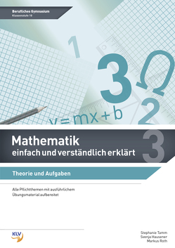 Mathematik – einfach und verständlich erklärt von Hausener,  Svenja, Roth,  Markus, Tamm,  Stephanie