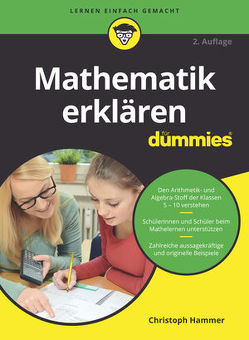 Mathematik erklären für Dummies von Hammer,  Christoph