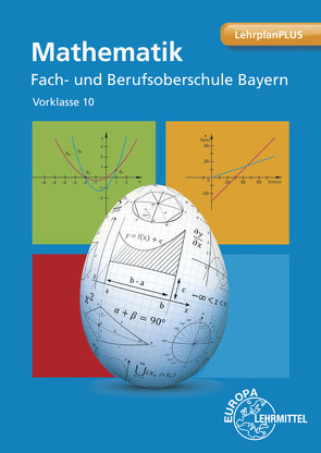 Mathematik Fach- und Berufsoberschule Bayern von Dillinger,  Josef, Schittenhelm,  Michael