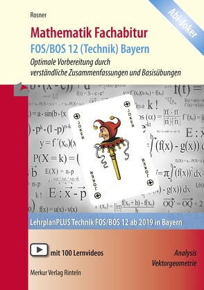 Mathematik Fachabitur FOS/BOS 12 (Technik) Bayern von Rosner,  Stefan