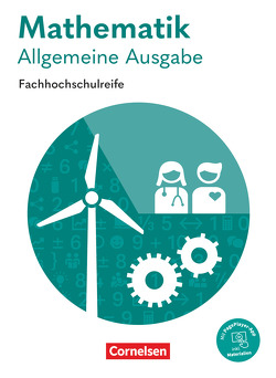 Mathematik – Fachhochschulreife – Allgemeine Ausgabe 2023 von Becker,  Garnet, Berg,  Christoph, Bochon,  Isabell, Effert,  Elke, Knobloch,  Alois, Stock,  Jens-Oliver, Viebrock,  Susanne