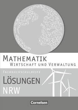 Mathematik – Fachhochschulreife – Wirtschaft – Nordrhein-Westfalen 2013 von Knapp,  Jost, Schöwe,  Rolf